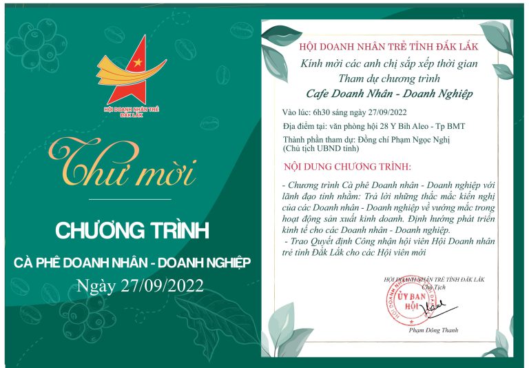 Trân trọng kính gửi các anh chị Hội viên: Thư mời tham dự chương trình cafe Doanh nhân – Doanh nghiệp với lãnh đạo tỉnh ngày 27 tháng 09 năm 2022