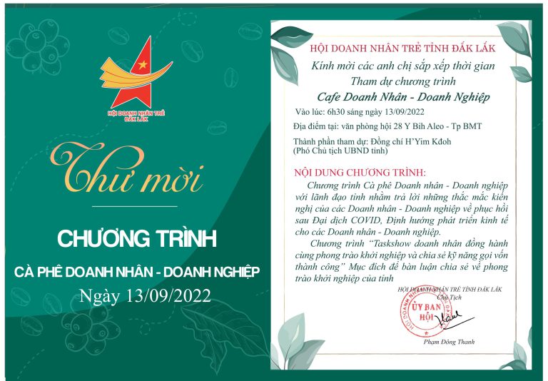 Trân trọng kính gửi các anh chị Hội viên: Thư mời tham dự chương trình cafe Doanh nhân – Doanh nghiệp với lãnh đạo tỉnh ngày 13 tháng 09 năm 2022