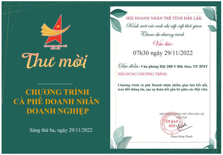 Trân trọng kính gửi: Qúy anh chị Hội viên thư mời tham dự Chương trình cà phê Doanh nhân, ngày 29/11/2022