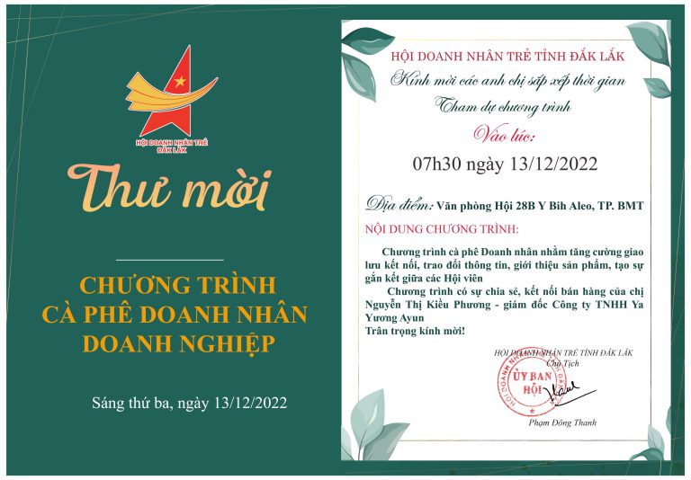 Trân trọng kính gửi: Qúy anh chị Hội viên thư mời tham dự Chương trình cà phê Doanh nhân – Doanh nghiệp, thứ ba ngày 13/12/2022