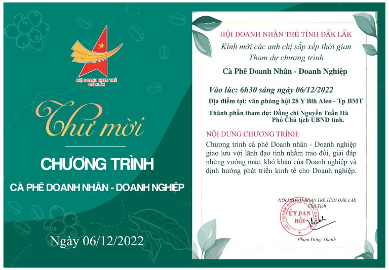 Trân trọng kính gửi: Qúy anh chị Hội viên thư mời tham dự Chương trình cà phê Doanh nhân – lãnh đạo, ngày 06/12/2022