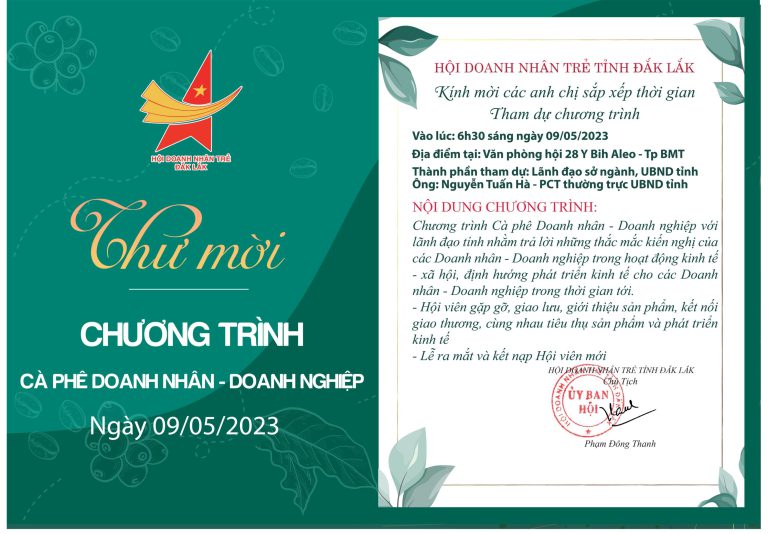 Trân trọng kính gửi: Qúy anh chị Hội viên thư mời tham dự Chương trình cà phê Doanh nhân, ngày 09/05/2023