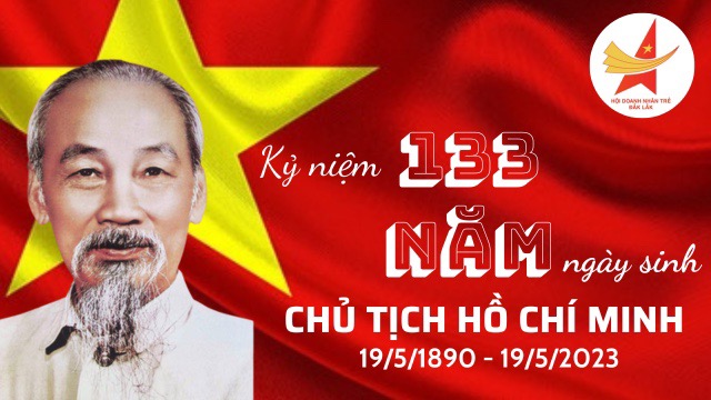 KỶ NIỆM 133 NĂM NGÀY SINH CHỦ TỊCH HỒ CHÍ MINH
