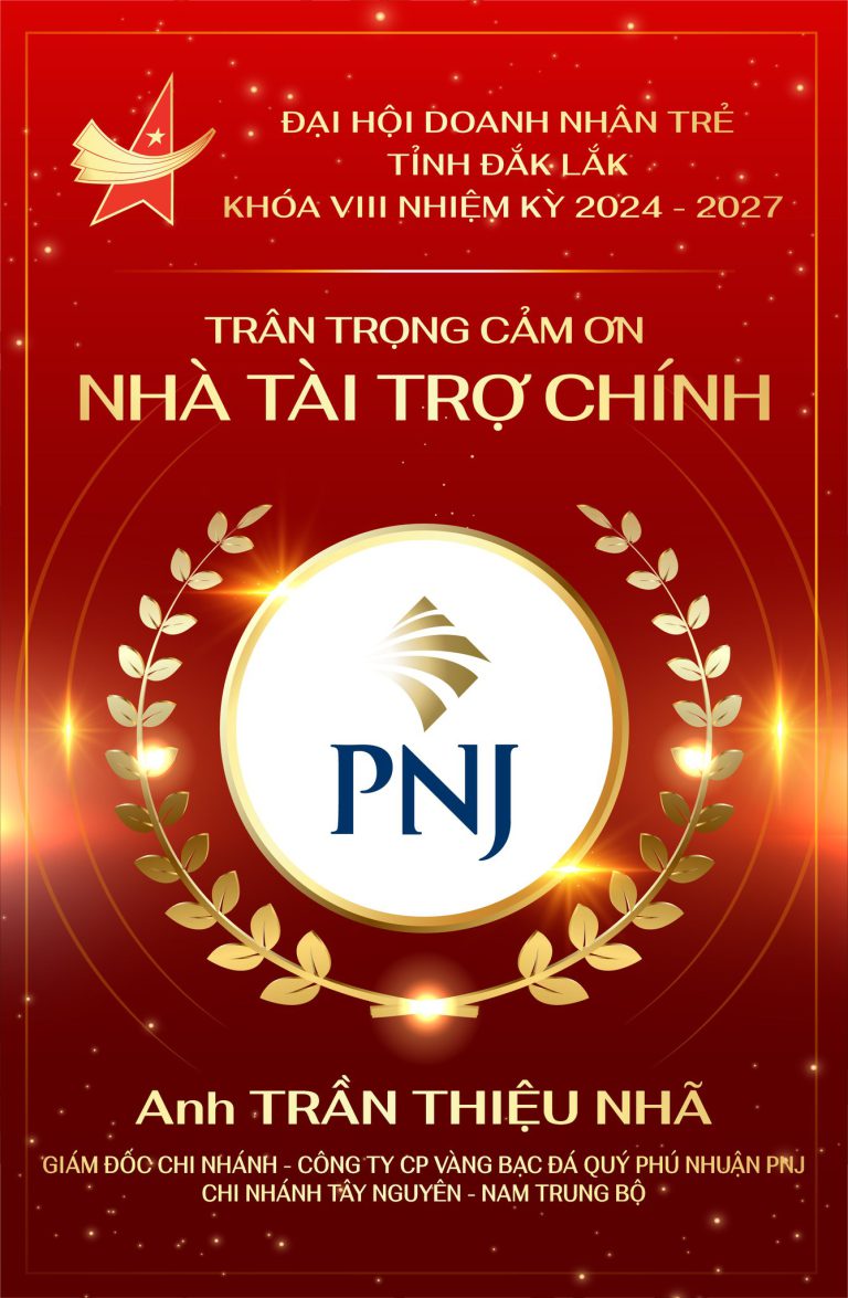Chi nhánh PNJ Tây Nguyên – Nam Trung Bộ – Nhà tài trợ Chính đồng hành cùng Đại hội Doanh nhân trẻ tỉnh Đắk Lắk